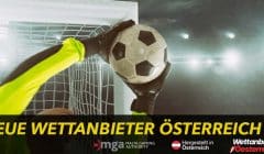 Neue Wettanbieter Österreich 2024: Beste neue Sportwettenanbieter